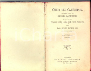Libro, pubblicazione d'epoca 1898 Mons. Giovanni Battista ROSSI Guida del catechista *Ed. CANONICA TORINO 1
