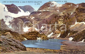 Cartolina originale da collezione 1915 ca USSEGLIO (TO) Veduta lago PERACIAVAL e Punta VALLETTA *Cartolina FP NV 1