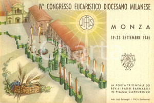 Cartolina originale da collezione 1945 MONZA IV Congresso Eucaristico Porta dei BARNABITI *Cartolina ILLUSTRATA FG 1