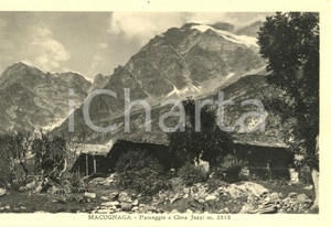 Cartolina originale da collezione 1940 ca MACUGNAGA VB Paesaggio con baite e Cime JAZZI Cartolina FP NV 1