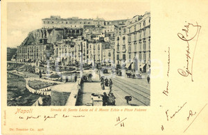 Cartolina originale da collezione 1902 NAPOLI STrada di SANTA LUCIA con tram e Monte ECHIO *Cartolina FP NV 1