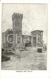 Cartolina originale da collezione 1911 ROMA Padiglione MARCHE Esposizione regionale etnografica *Cartolina FP NV 1