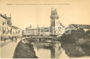 Cartolina originale da collezione 1920 ca PADOVA Ponte di ferro sul BACCHIGLIONE con torre dell Osservatorio FP NV 1