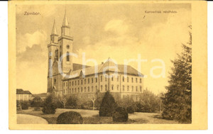Cartolina originale da collezione 1921 SOMBOR (SERBIA) Monastero carmelitano *Cartolina all'ing. Carmelo ANGIOLINI 1