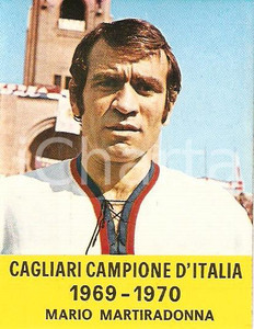 Oggetto da collezione cartaceo CAGLIARI CAMPIONE D ITALIA  CALCIATORI 1969 1970 Figurina Mario MARTIRADONNA 1