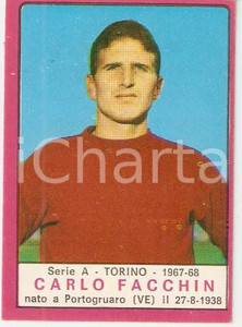 Oggetto da collezione cartaceo PANINI  CALCIATORI 1967  1968 Figurina Carlo FACCHIN Serie A TORINO 1