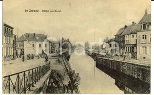 Cartolina originale da collezione 1916 LE CHESNE (F) Partie am Kanal ANIMATA con soldati FP VG 1