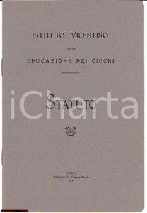 Documento originale, autentico 1914 ISTITUTO VICENTINO EDUCAZIONE CIECHI Statuto  Libretto 1