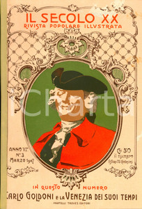 1907 IL SECOLO XX Carlo GOLDONI e la VENEZIA dei suoi tempi *Rivista Anno VI nÂ°3 DATA: Marzo 1907LUOGO: MILANOTITOLO: IL SECOLO XX - RIVISTA POPOLARE ILLUSTRATA Anno VI n. 3  DESCRIZIONE: Pubblicazione d'epoca. All'interno, un articolo di Luigi Cerchiari sui rapporti di Carlo Goldoni con Venezia, sua citt&agrave; natale. Numerose illustrazioni e pubblicit&agrave; d'epoca all'interno.  EDITORE: Fratelli treves - Milano  PAGINE: 66  FORMATO: cm 17 x 25  CONDIZIONI: buone (ma lievi abrasioni alla copertina; rinforzo al dorso).  Rivista d'epoca, originale, autentica.     originale e autentica 1