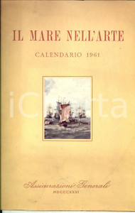 Oggetto da collezione cartaceo 1961 Calendario ASSICURAZIONI GENERALI Il mare nell arte 35x25 cm VINTAGE 1