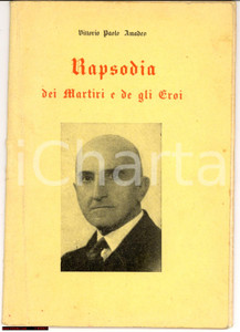 Libro, pubblicazione d epoca 1944 Vittorio Paolo AMADEO Rapsodia dei martiri e degli eroi 1 Edizione 1