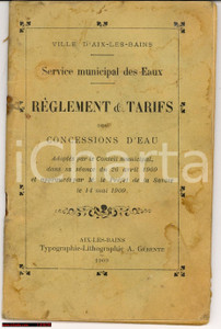 Libro, pubblicazione d epoca 1909 AIX LES BAINS FRANCE Règlement et tarifs des concessions d eau 50 p. 1