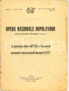 Libro, pubblicazione d epoca 1927 OPERA NAZIONALE DOPOLAVORO  OND ai congressi Nazionali e internazionali 1