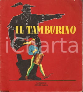 Libro, pubblicazione d epoca 1950 ca Il tamburino Ill. Pietro GAMBA ed E. MASSARO 1