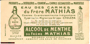 Materiale pubblicitario d’epoca 1890 MARSEILLE Carmes DÃ©chaussÃ©s Alcool FRERE MATHIAS 1