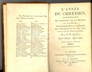 Libro, pubblicazione d'epoca 1811 Henri GRIFFET L'ANNEE DU CHRETIEN - Juin *Ed. PITRAT - LYON 1