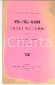 Libro, pubblicazione d epoca 1910 TORINO Cesare TORNIELLI DI CRESTVOLANT Della forza maggiore negli scioperi 1