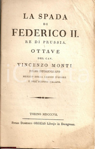Libro, pubblicazione d epoca 1807 TORINO La spada di Federico II VINCENZO MONTI 1