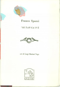 Libro, pubblicazione d epoca 2003 Franco SPAZZI Se tan ga n é  Edizioni Pulcinoelefante 1