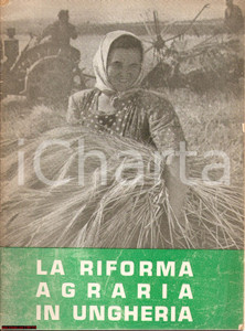 Oggetto da collezione cartaceo 1953 RIFORMA AGRARIA IN UNGHERIA opuscolo ILLUSTRATO 1