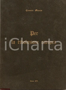 Libro, pubblicazione d epoca 1972 MSI CESARE MAZZA Per la rivoluzione europea AUTOGRAFATO 1