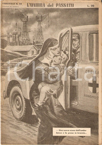 Giornale, rivista storica 1956 OMBRA DEL PASSATO Jean DE VALLORBE Suora salva bambina CROCE ROSSA Fasc. 54 1