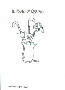 Stampa, bozzetto originale 2006 DISEGNO originale VAURO Senesi Il posto di Piero FASSINO Originale 1