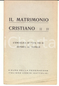 Libro, pubblicazione d epoca 1930 Il matrimonio cristiano  Enciclica di papa PIO XI esposta al popolo 1