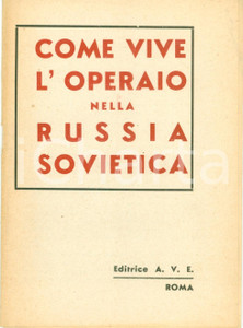 Libro, pubblicazione d epoca 1950 ca PROPAGANDA U.R.S.S. Come vive l operaio nella RUSSIA sovietica 1