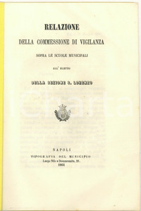 Libro, pubblicazione d epoca 1864 NAPOLI Relazione sopra le scuole municipali sezione SAN LORENZO Opuscolo 1
