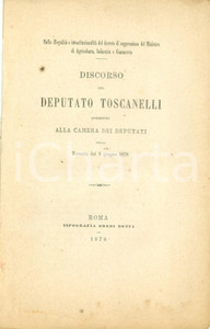 Documento originale, autentico 1878 ROMA CAMERA DEPUTATI Giuseppe TOSCANELLI soppressione Ministero Agricoltura 1