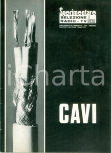 Materiale pubblicitario d’epoca 1971 SELEZIONE RADIO TV DI TECNICA I cavi Supplemento omaggio ILLUSTRATO 1