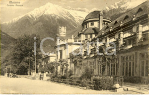 Cartolina originale da collezione 1920 ca MERANO / MERAN BZ Veduta esterna del KURHAUS Cartolina ANIMATA FP NV 1