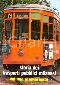 Libro, pubblicazione d epoca 1982 MILANO ATM Storia dei trasporti pubblici milanesi dal 1861 ai giorni nostri 1