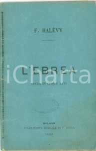 Oggetto da collezione cartaceo 1890 ca Jacques FROMENTAL HALEVY L ebrea Opera in cinque atti Libretto 1