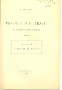 Libro, pubblicazione d epoca 1919 Carlo LANDI Pensieri di Teofrasto  Nozze GNESOTTO  MALVESTIO AUTOGRAFO 1