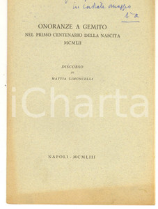 Libro, pubblicazione d epoca 1953 Mattia LIMONCELLI Onoranze a Gemito nel primo centenario Invio AUTOGRAFO 1