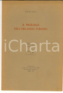 Libro, pubblicazione d epoca 1938 NAPOLI Ezio LEVI Il prologo dell Orlando Furioso Arti Grafiche 26 pp. 1