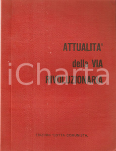 Libro, pubblicazione d epoca 1968 LOTTA COMUNISTA AttualitÃ  della via rivoluzionaria Raccolta di articoli 1