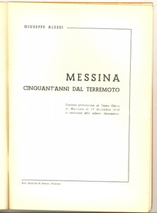 Libro, pubblicazione d epoca 1958 Giuseppe ALESSI Messina cinquant anni dal terremoto  Discorso 22 pp. 1