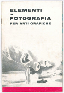 Libro, pubblicazione d epoca 1965 ca AA.VV.  KODAK  Elementi di fotografia per arti grafiche  45 pp. 1