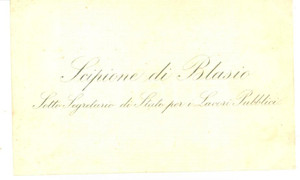 Oggetto da collezione cartaceo 1890 ca ROMA Sottosegretario Scipione DI BLASIO Lavori Pubblici  Biglietto 1