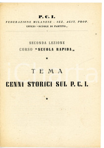 Libro, pubblicazione d epoca 1950 ca MILANO Cenni storici sul PCI Seconda lezione SCUOLA RAPIDA  15 pp. 1