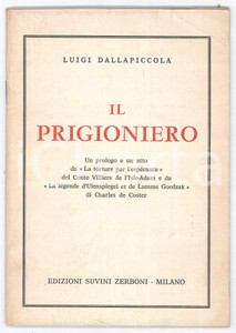 Libro, pubblicazione d epoca 1950 Luigi DALLAPICCOLA Il prigioniero  Edizioni SUVINI ZERBONI 1