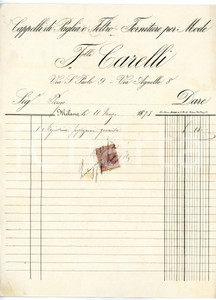 Documento originale, autentico 1893 MILANO Via S. Paolo  Fratelli CARELLI Cappelli di paglia e feltro Fattura 1