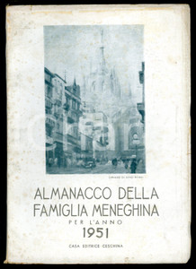 1951 MILANO ALMANACCO FAMIGLIA MENEGHINA Un po' di Naviglio sulle rive del Lario Pubblicazione d'epoca illustrata.Illustrazione in copertina: Dino Rossi. EDITORE: Ceschina - MilanoDIMENSIONI: 17x24 cmPAGINE: 140 CONDIZIONI: POOR (fioriture in copertina; taglio al dorso di circa due centimetri)    originale e autentica 1