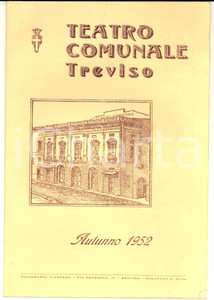 1952 TREVISO Teatro Comunale - Programma della stagione - ILLUSTRATO 30 pp. Pubblicazione d'epoca, illustrata, con numerose pubblicit&agrave;.  CONDIZIONI: GPAGINE: 30     originale e autentica 1
