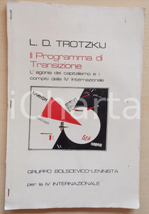 Giornale, rivista storica 1977 Lev TROTZKIJ Programma di transizione. Agonia del capitalismo Ciclostilato 1