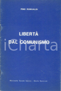Libro, pubblicazione d epoca 1974 Pino ROMUALDI Libertà dal Comunismo Propaganda Movimento Sociale Italiano 1
