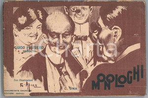 1900 ca Guido POLISIERO (FILOSCIO) Monologhi - Ill. G. APREA Brossura editoriale, con copertina caricaturale illustrata bicolore.PAGINE: 57  EDITORE: Napoli - Anacreonte Chiurazzi FAIR buone condizioni interne, ma strappi alla copertina lungo il dorso Formato: 13x19 cm originale e autentica 1